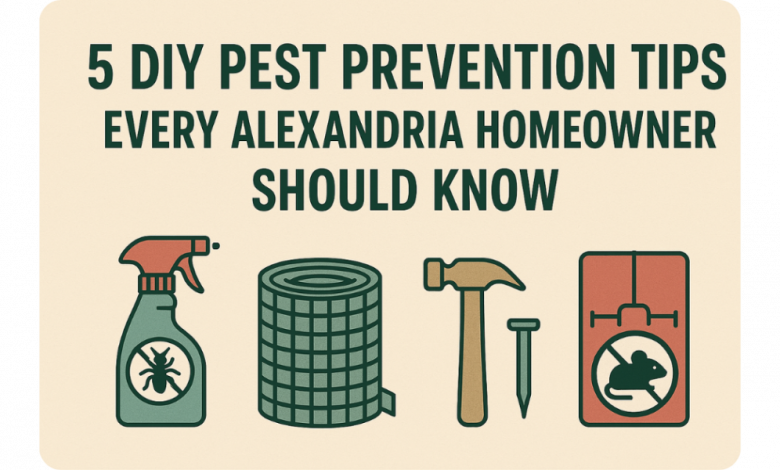 5-diy-pest-prevention-tips-every-alexandria-homeowner-should-know